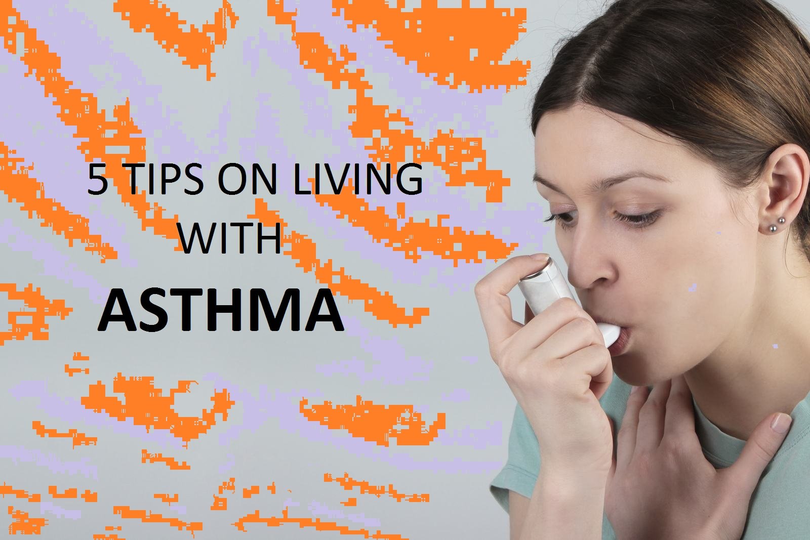 5 TIPS ON LIVING WITH ASTHMA IN INDIA