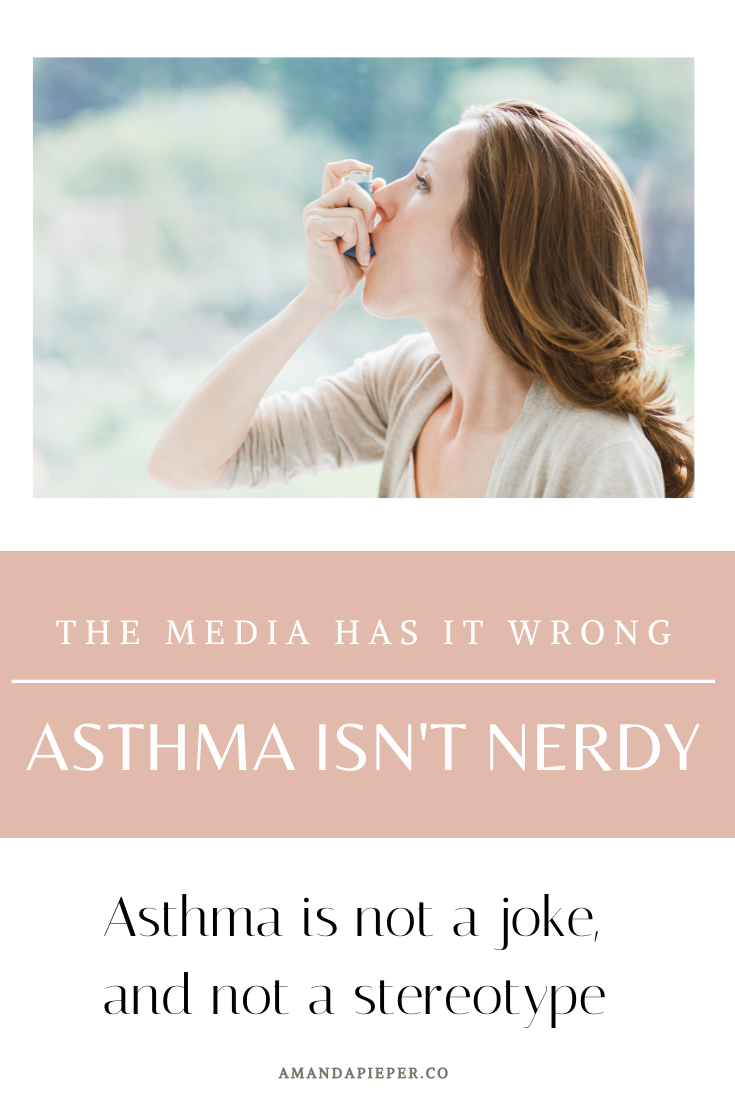Asthma Isnt Nerdy