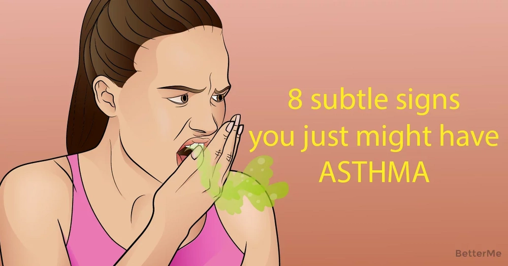 These 8 innocuous signals can mean that you have asthma