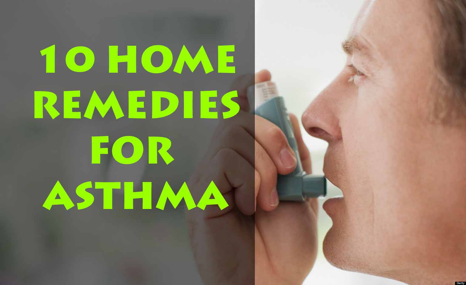 Top 10 Home Remedies For Asthma That Work Magic