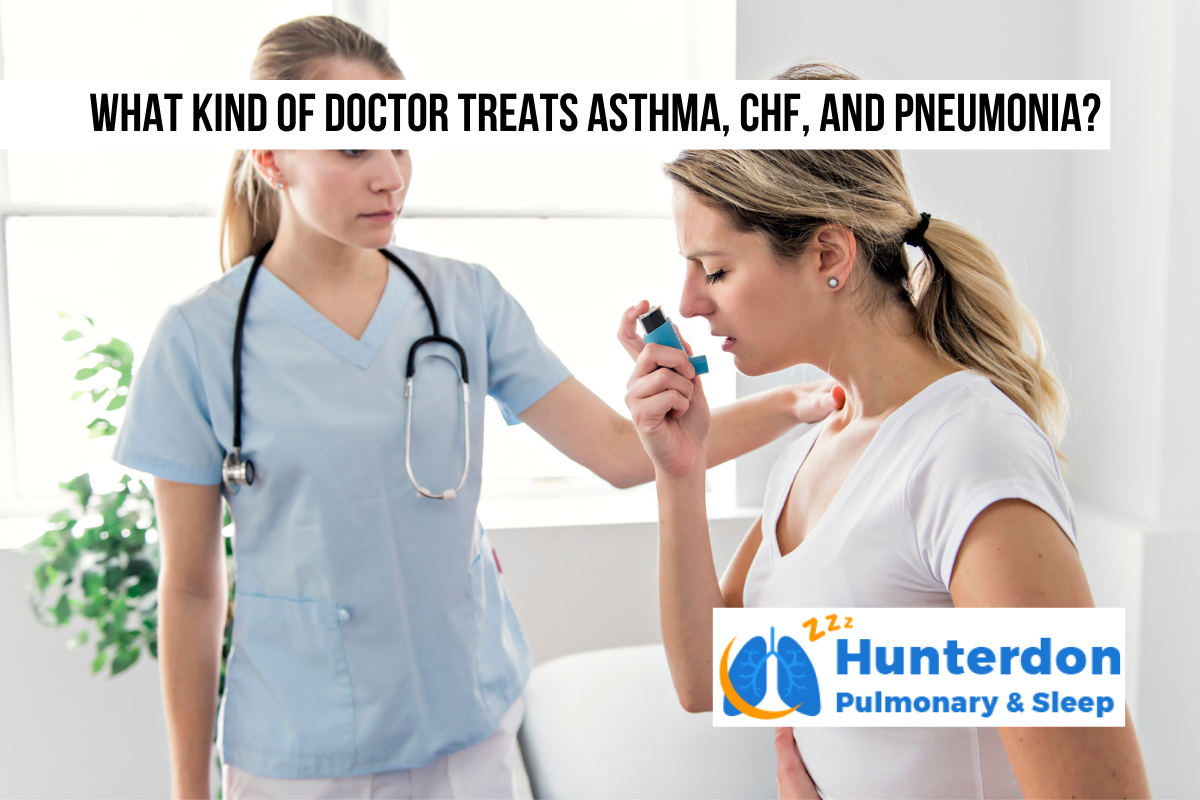 What kind of doctor treats asthma, CHF, and pneumonia ...